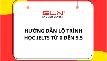 huong-dan-lo-trinh-hoc-ielts-tu-0-den-5.5